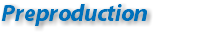 Preproduction