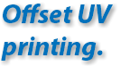 Offset UV printing.